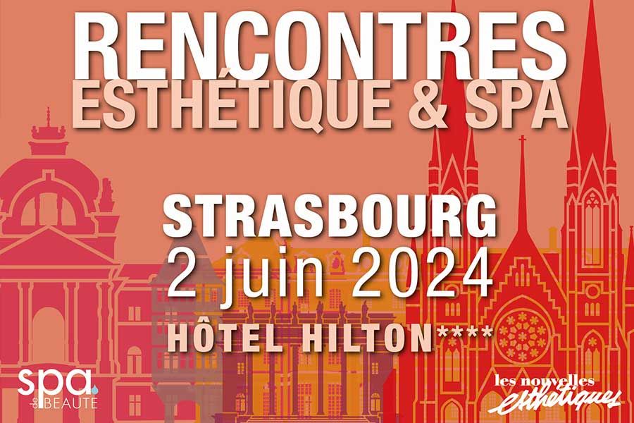 Rencontre esthétique & SPA | 2 juin 2024 à Strasbourg